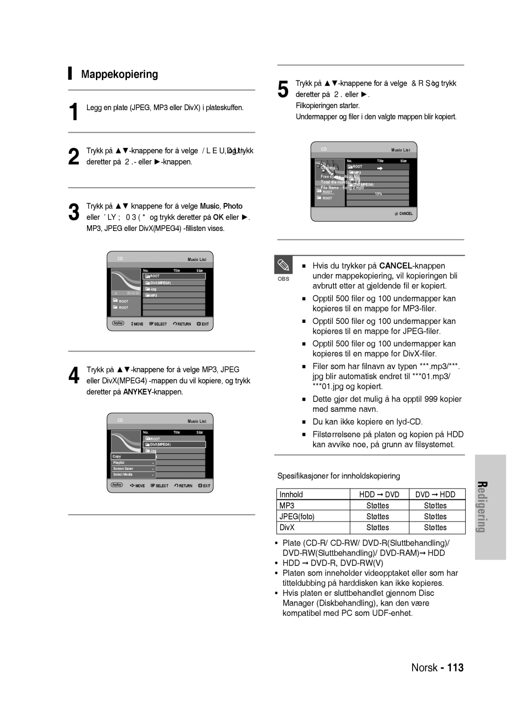 Samsung DVD-HR730/XEE manual Mappekopiering, Hvis du trykker på CANCEL-knappen, Avbrutt etter at gjeldende fil er kopiert 