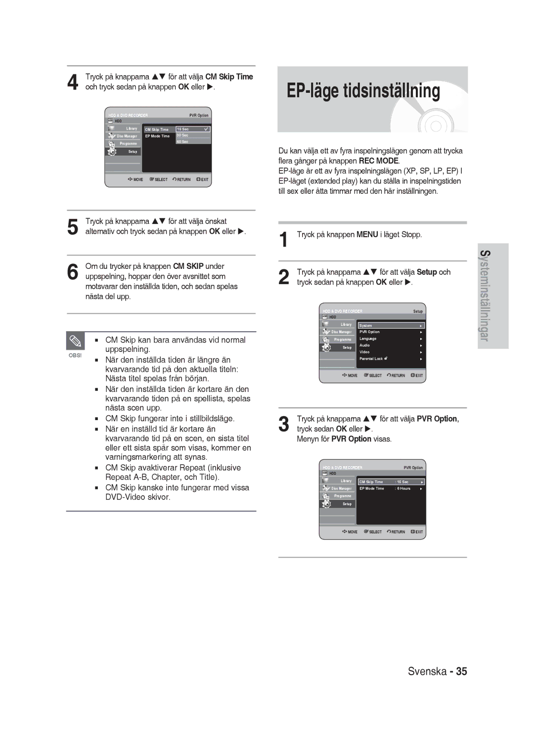 Samsung DVD-HR730/XEE manual Och tryck sedan på knappen OK eller u, CM Skip kanske inte fungerar med vissa DVD-Video skivor 