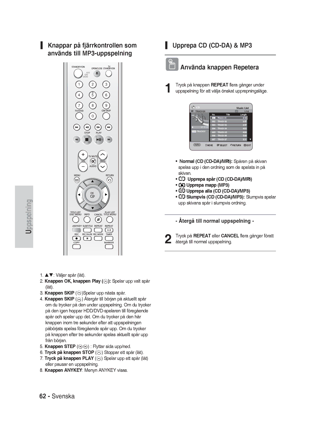 Samsung DVD-HR730/XEE manual Återgå till normal uppspelning, Knappen OK, knappen Play Spelar upp valt spår låt 