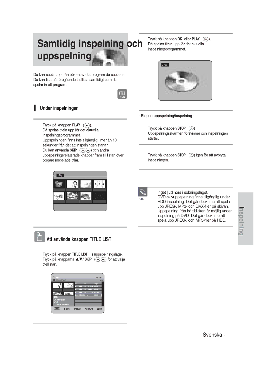 Samsung DVD-HR730/XEE manual Under inspelningen, Stoppa uppspelning/inspelning 