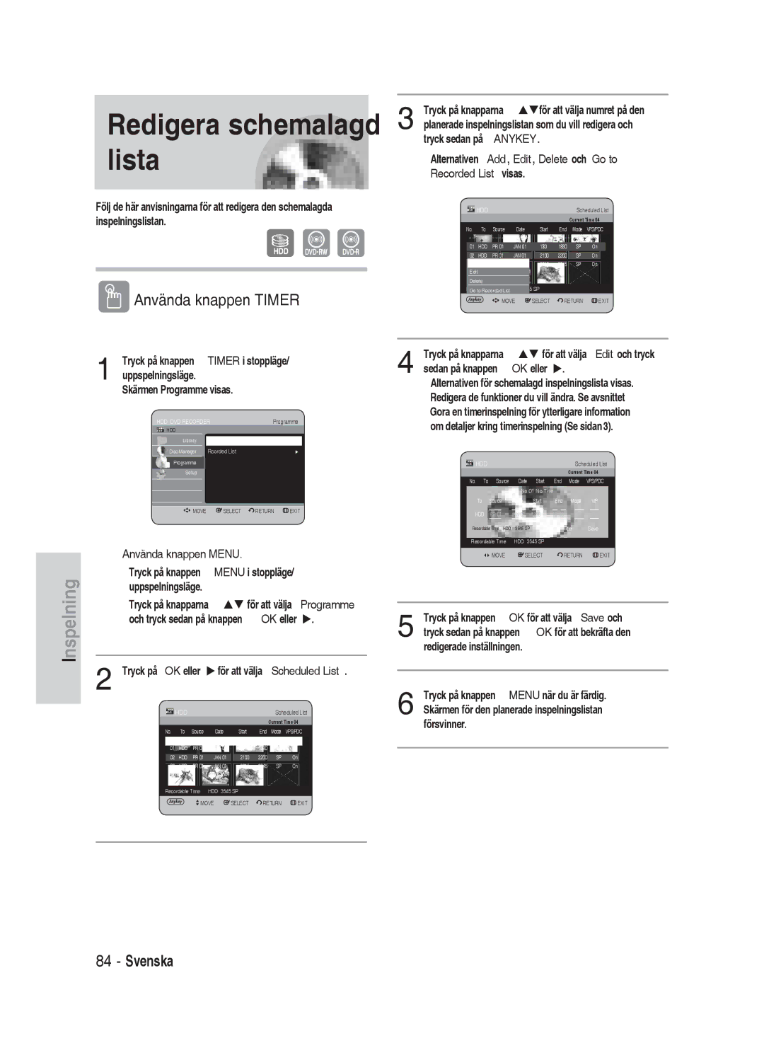 Samsung DVD-HR730/XEE manual Tryck på knappen Menu i stoppläge, Skärmen Programme visas 