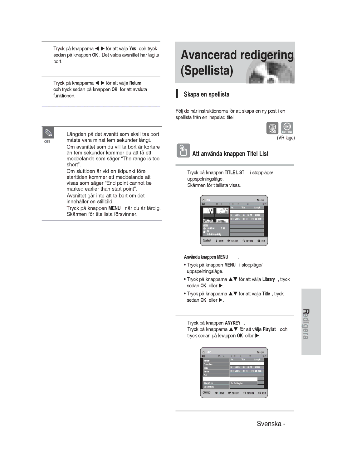 Samsung DVD-HR730/XEE manual Skapa en spellista, Att använda knappen Titel List, Måste vara minst fem sekunder långt 