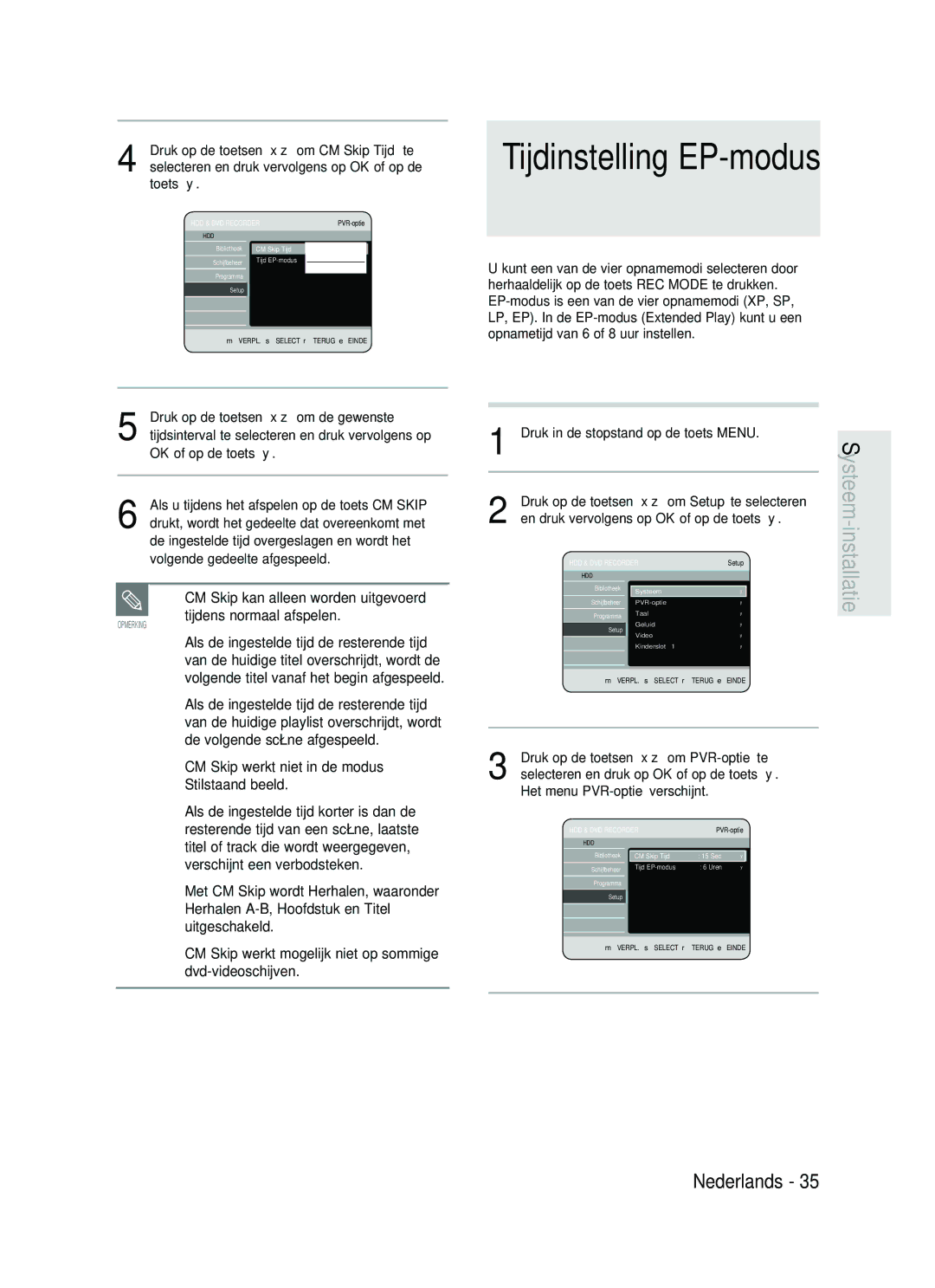 Samsung DVD-HR730A/XEB, DVD-HR734A/XEG manual CM Skip kan alleen worden uitgevoerd, Tijdens normaal afspelen 