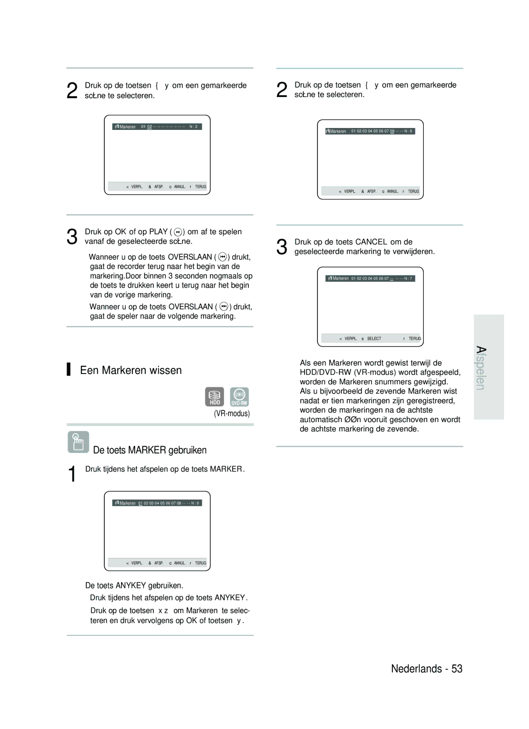 Samsung DVD-HR730A/XEB, DVD-HR734A/XEG Een Markeren wissen, Druk op de toetsen om een gemarkeerde, Scène te selecteren 