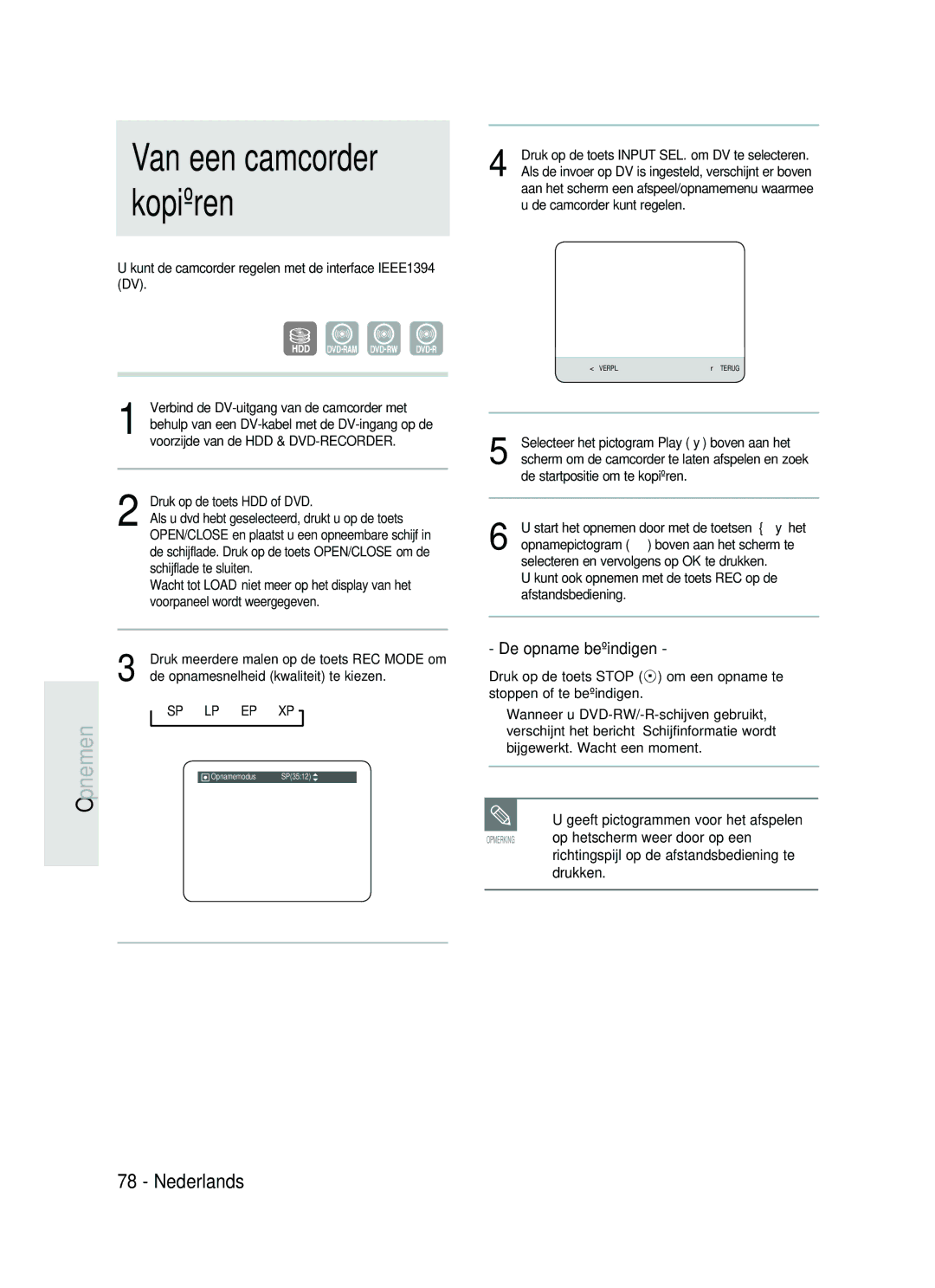 Samsung DVD-HR734A/XEG manual De opname beëindigen, Op hetscherm weer door op een, Richtingspijl op de afstandsbediening te 