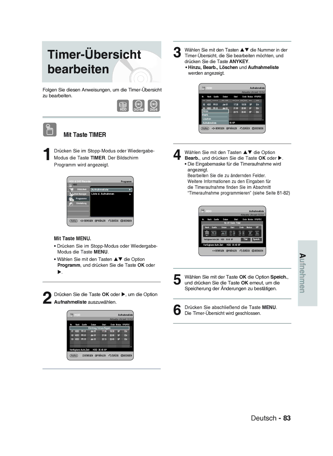 Samsung DVD-HR734A/XEG manual Timer-Übersicht bearbeiten, Hinzu, Bearb., Löschen und Aufnahmeliste werden angezeigt 