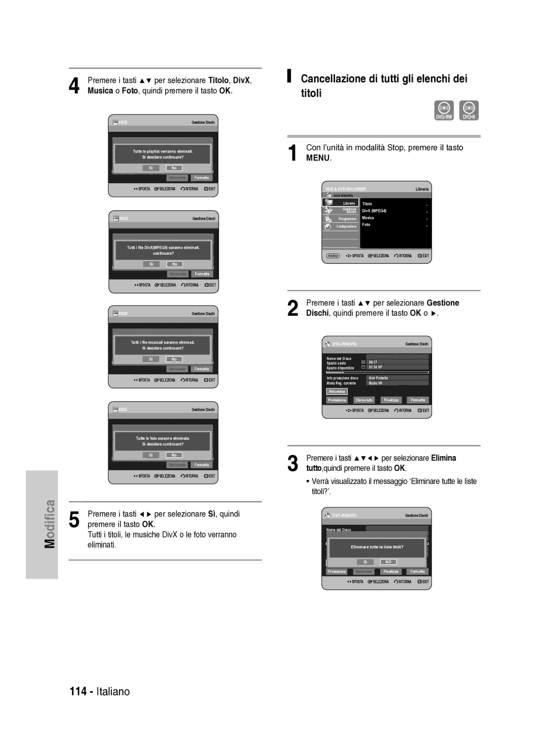 Samsung DVD-HR734A/XET manual Cancellazione di tutti gli elenchi dei titoli, Musica o Foto, quindi premere il tasto OK 