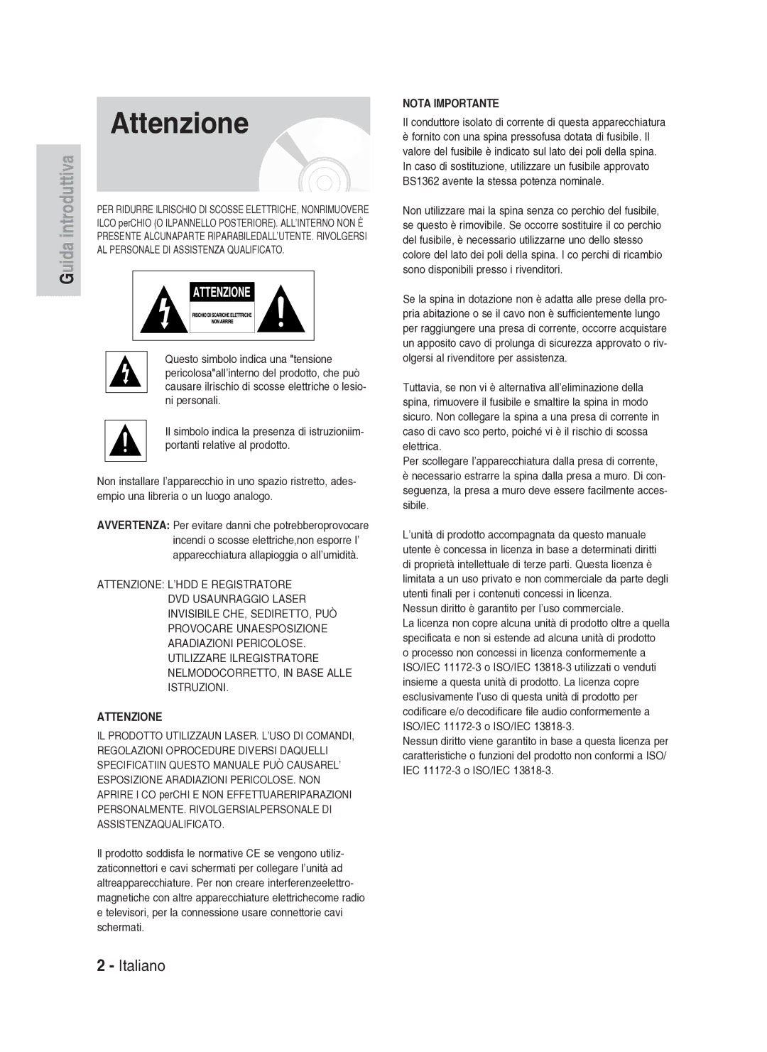 Samsung DVD-HR734A/XET manual Attenzione, Il conduttore isolato di corrente di questa apparecchiatura 