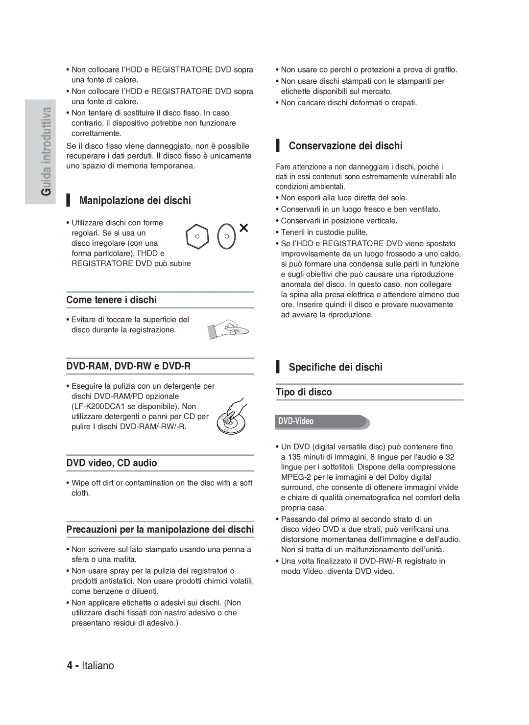 Samsung DVD-HR734A/XET manual Manipolazione dei dischi, Conservazione dei dischi, Specifiche dei dischi 