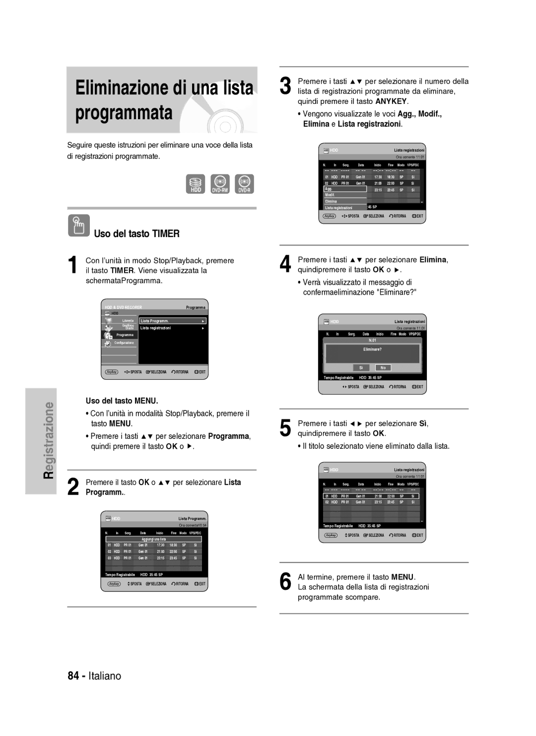 Samsung DVD-HR734A/XET manual Eliminazione di una lista programmata, Uso del tasto Menu, Tasto Menu 