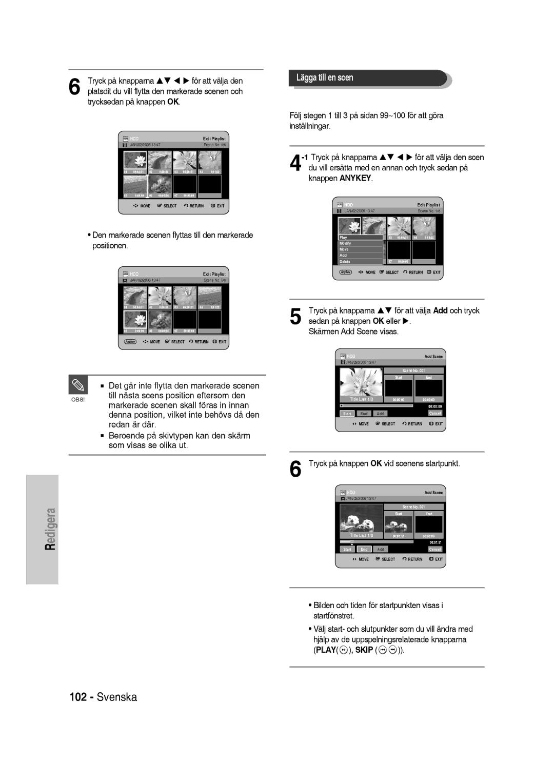 Samsung DVD-HR735/XEE Lägga till en scen, Den markerade scenen flyttas till den markerade positionen, 1Tryck på knapparna 