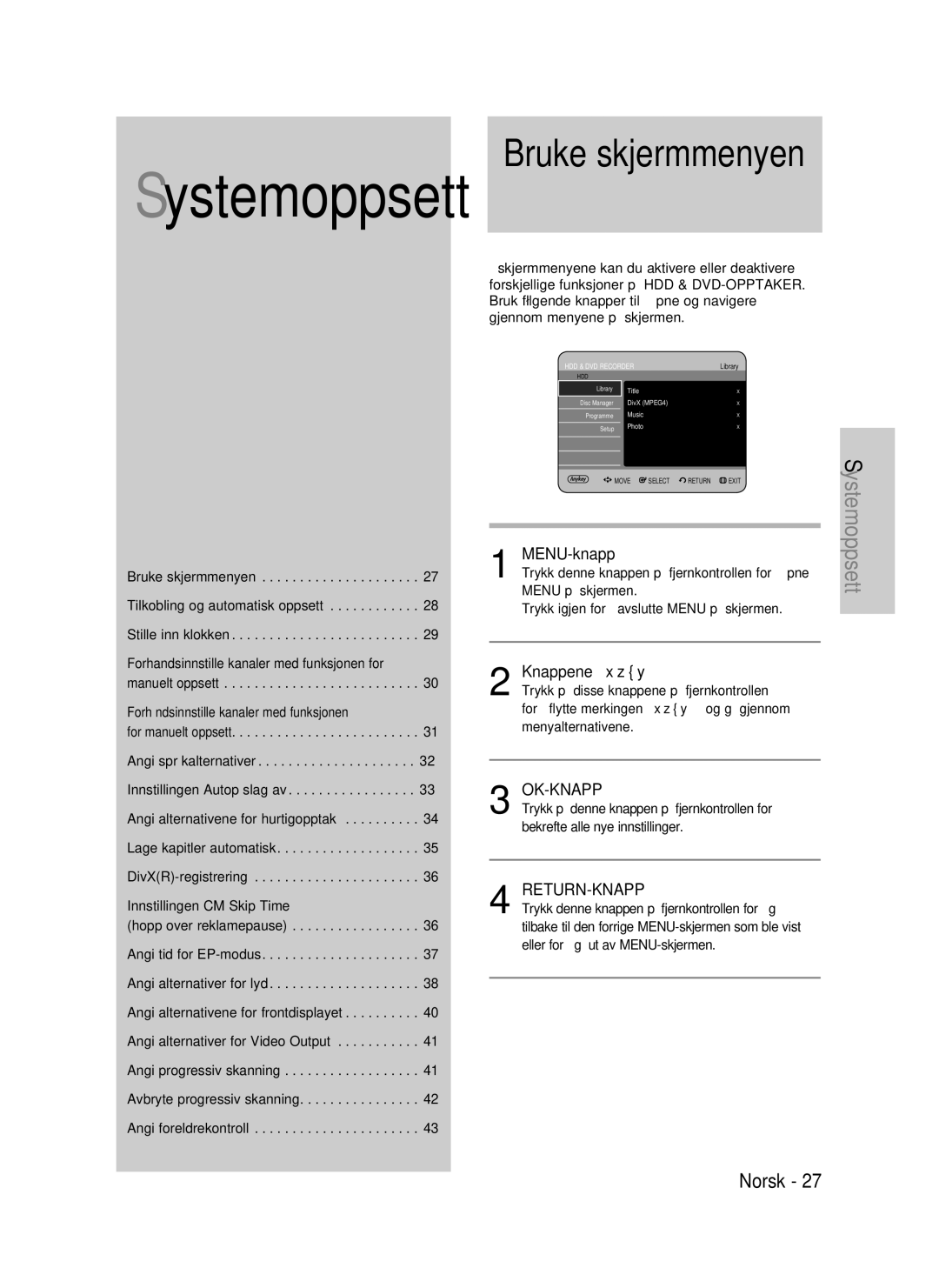 Samsung DVD-P390/XEE, DVD-HR735/XEE, DVD-HR737/XEE manual MENU-knapp, Knappene, Trykk 