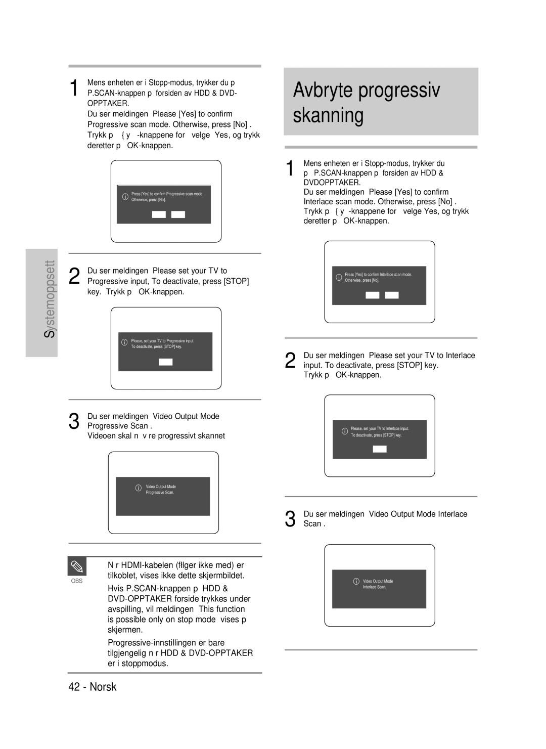 Samsung DVD-P390/XEE, DVD-HR735/XEE manual Når HDMI-kabelen følger ikke med er, Tilkoblet, vises ikke dette skjermbildet 