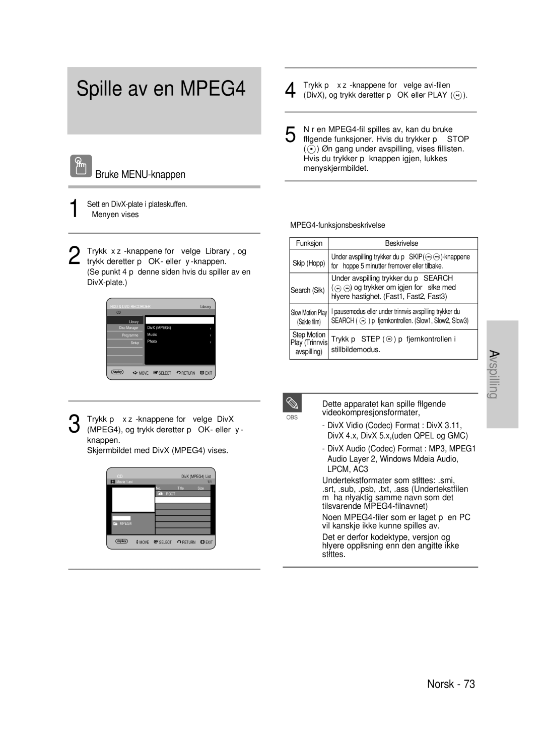 Samsung DVD-HR735/XEE, DVD-HR737/XEE manual Spille av en MPEG4, Bruke MENU-knappen, Dette apparatet kan spille følgende 