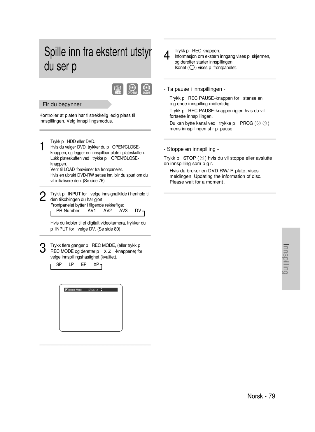 Samsung DVD-HR735/XEE, DVD-HR737/XEE, DVD-P390/XEE manual Før du begynner, PR Number AV1 AV2 AV3 DV 