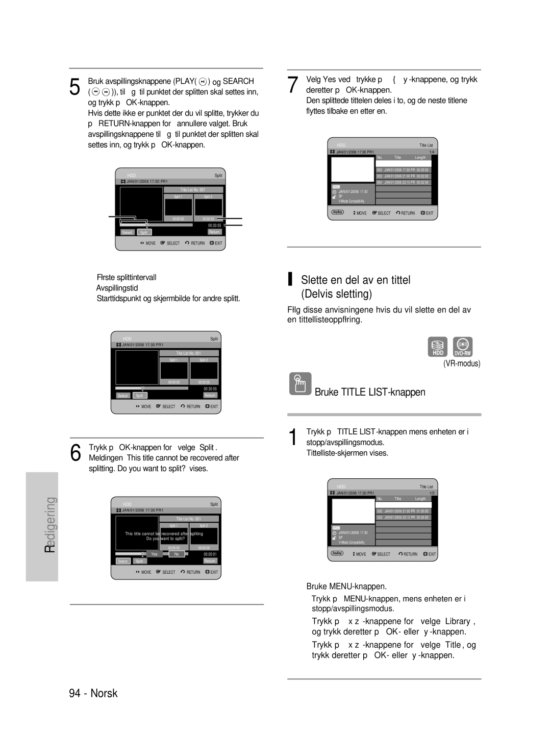 Samsung DVD-HR735/XEE, DVD-HR737/XEE Slette en del av en tittel Delvis sletting, Bruk avspillingsknappene Play og Search 