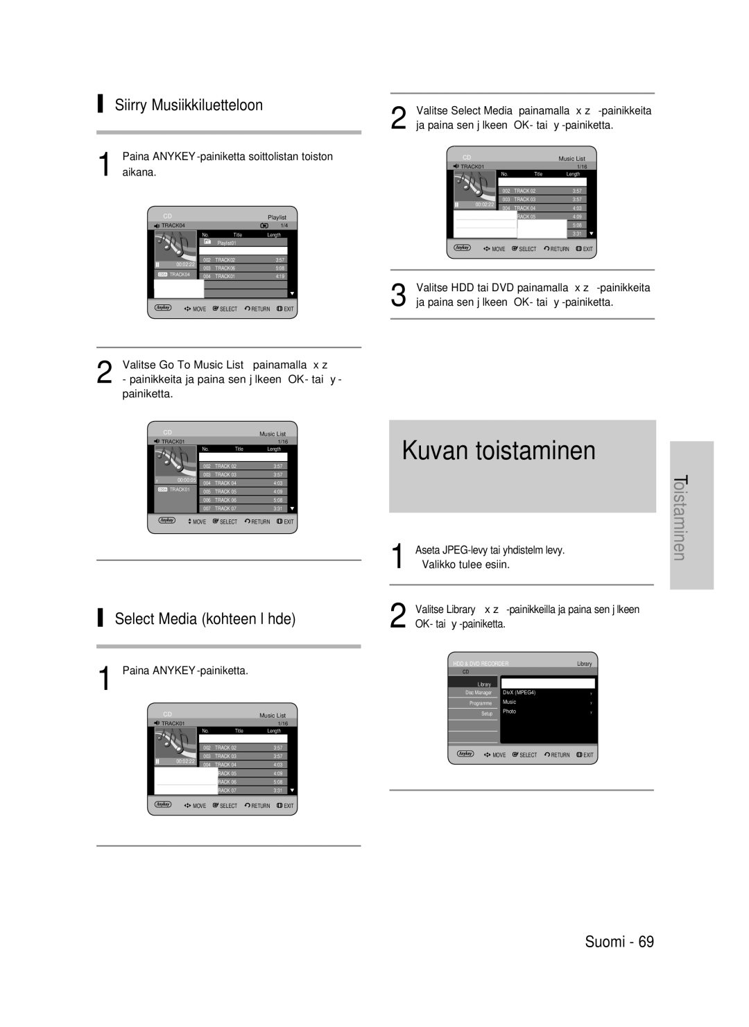 Samsung DVD-HR737/XEE, DVD-HR735/XEE, DVD-P390/XEE Kuvan toistaminen, Siirry Musiikkiluetteloon, Select Media kohteen lähde 