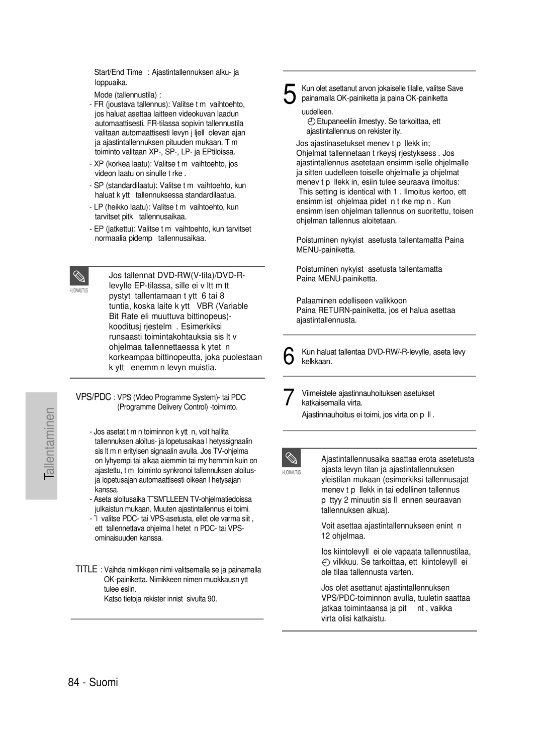 Samsung DVD-HR737/XEE Jos tallennat DVD-RWV-tila/DVD-R, Ajasta levyn tilan ja ajastintallennuksen, Tallennuksen alkua 