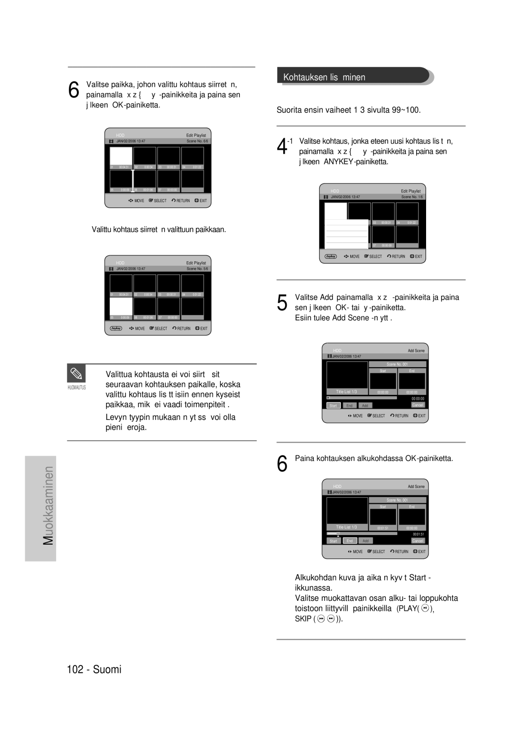 Samsung DVD-HR737/XEE, DVD-HR735/XEE, DVD-P390/XEE manual Kohtauksen lisääminen, Valittua kohtausta ei voi siirtää sitä, Skip 