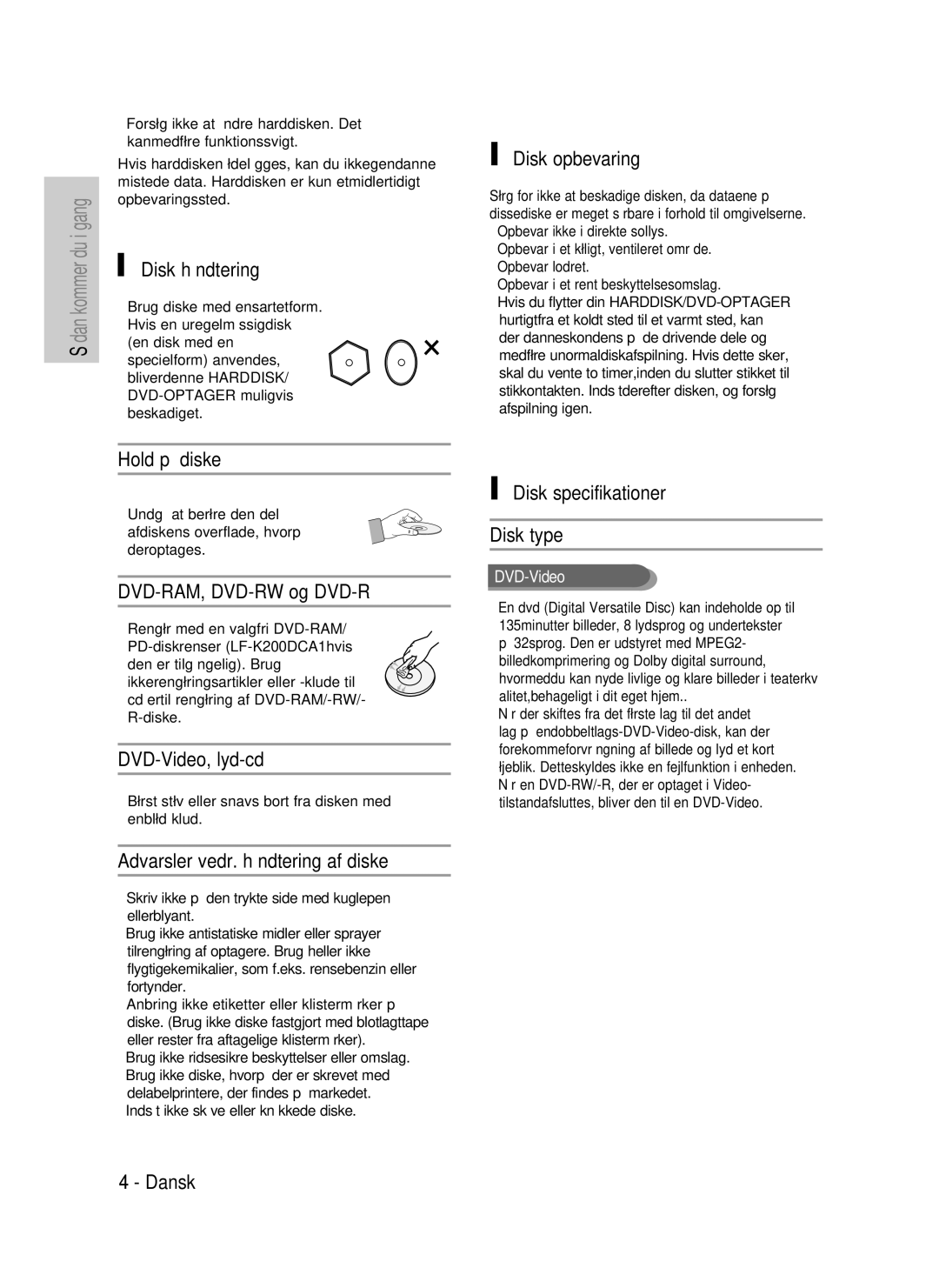 Samsung DVD-HR737/XEE manual Disk håndtering, Disk opbevaring, Hold på diske, DVD-RAM, DVD-RW og DVD-R, DVD-Video, lyd-cd 