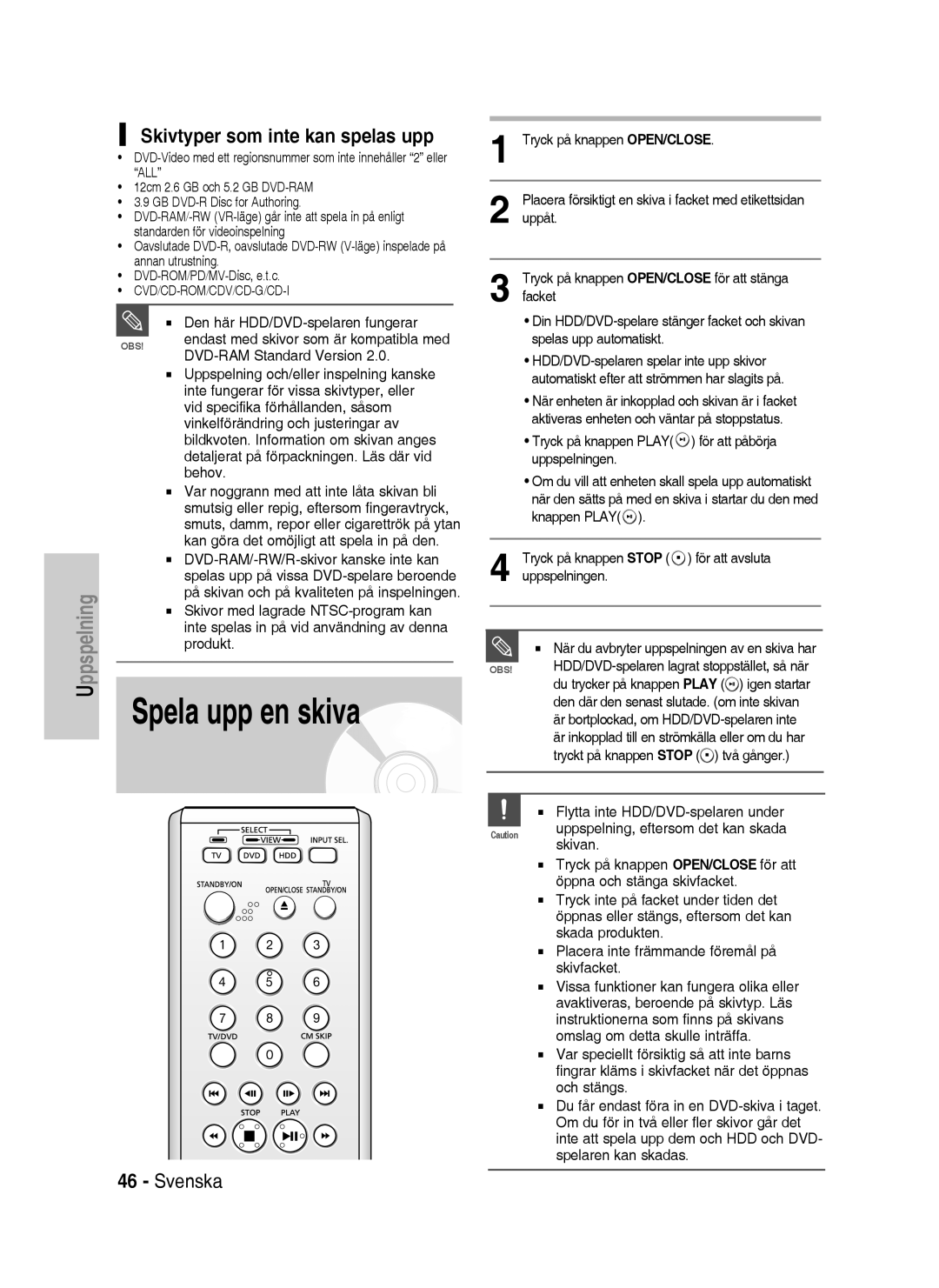 Samsung DVD-HR737/XEE, DVD-HR735/XEE Spela upp en skiva, Skivtyper som inte kan spelas upp, För att avsluta Uppspelningen 