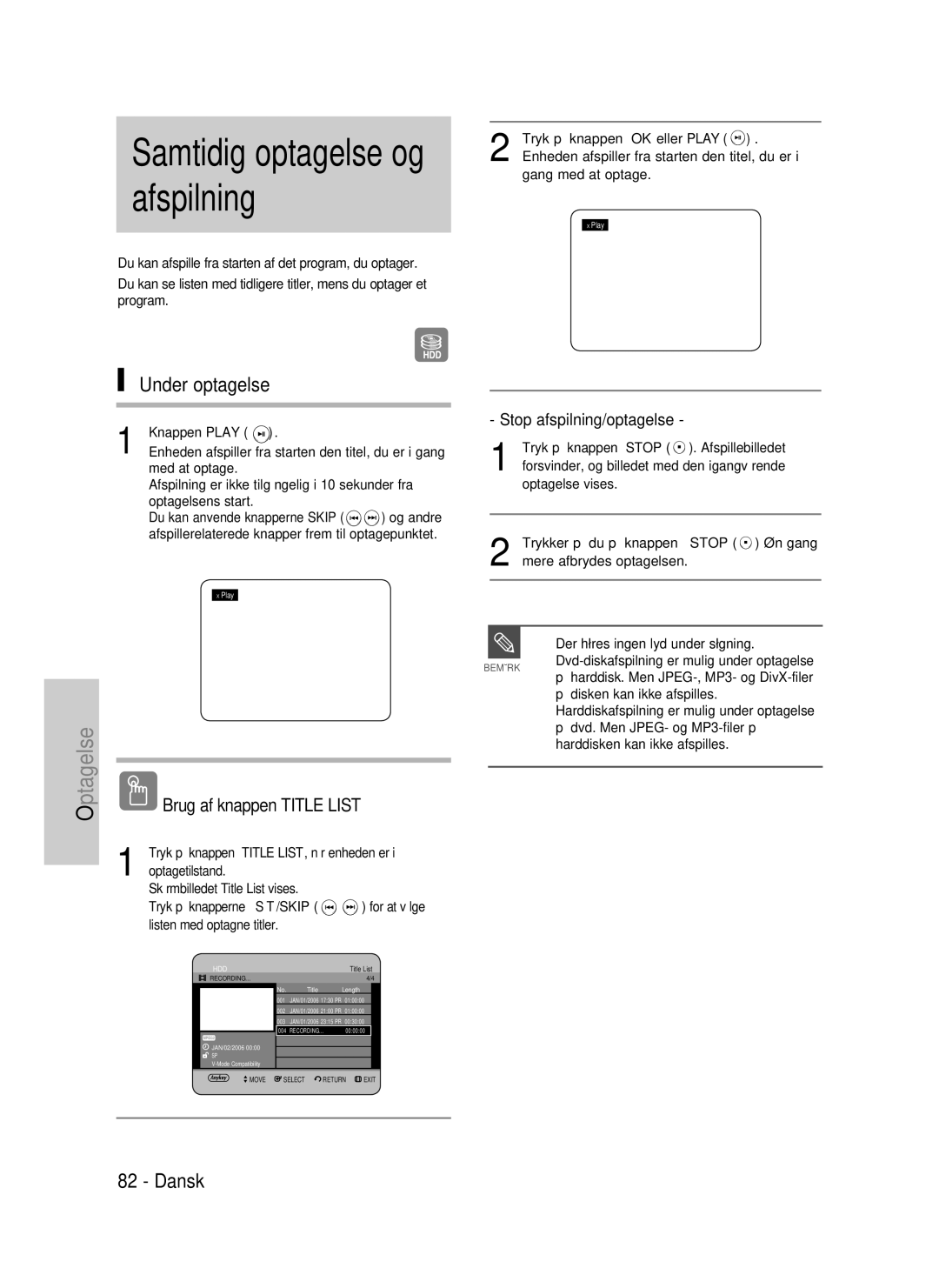 Samsung DVD-HR737/XEE, DVD-P390/XEE Under optagelse, Stop afspilning/optagelse, Tryk på knappen Title LIST, når enheden er 