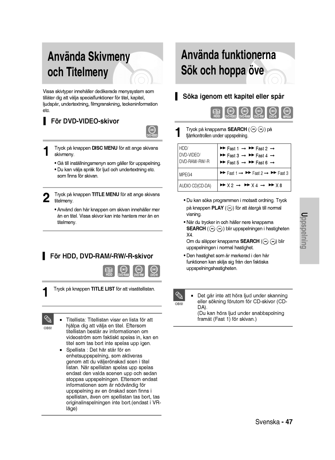 Samsung DVD-P390/XEE manual Använda funktionerna Sök och hoppa öve, För DVD-VIDEO-skivor, För HDD, DVD-RAM/-RW/-R-skivor 