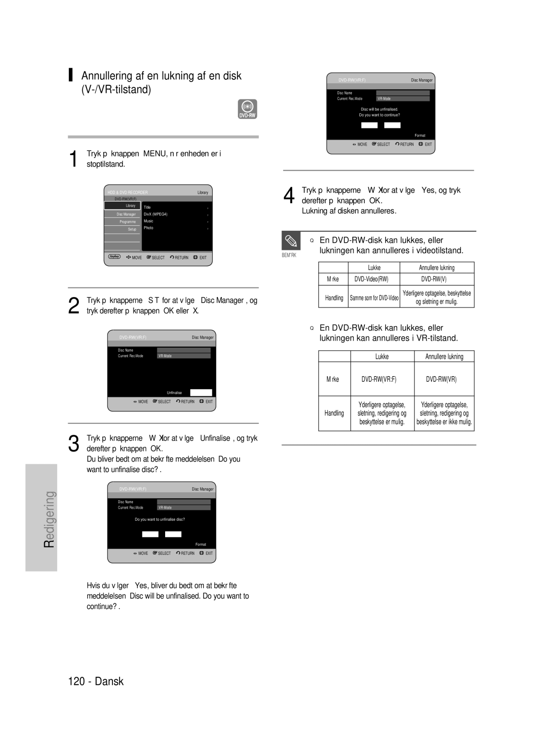 Samsung DVD-HR735/XEE, DVD-HR737/XEE Annullering af en lukning af en disk V-/VR-tilstand, En DVD-RW-disk kan lukkes, eller 