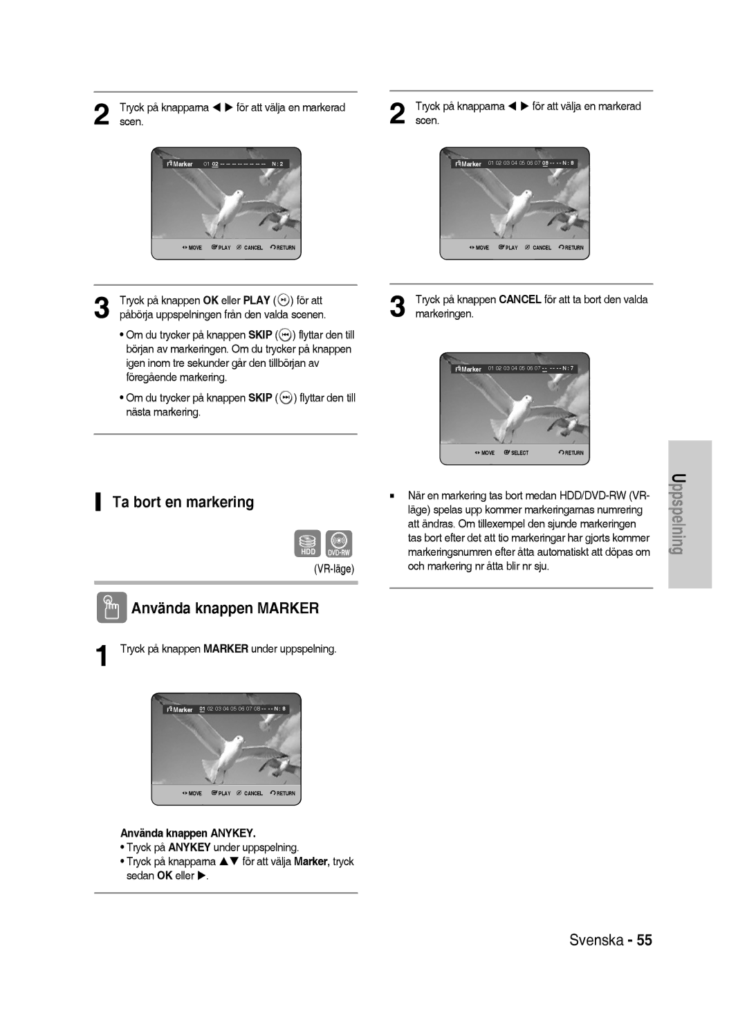 Samsung DVD-HR737/XEE manual Ta bort en markering, Tryck på knapparna För att välja en markerad, Scen, Sedan OK eller 