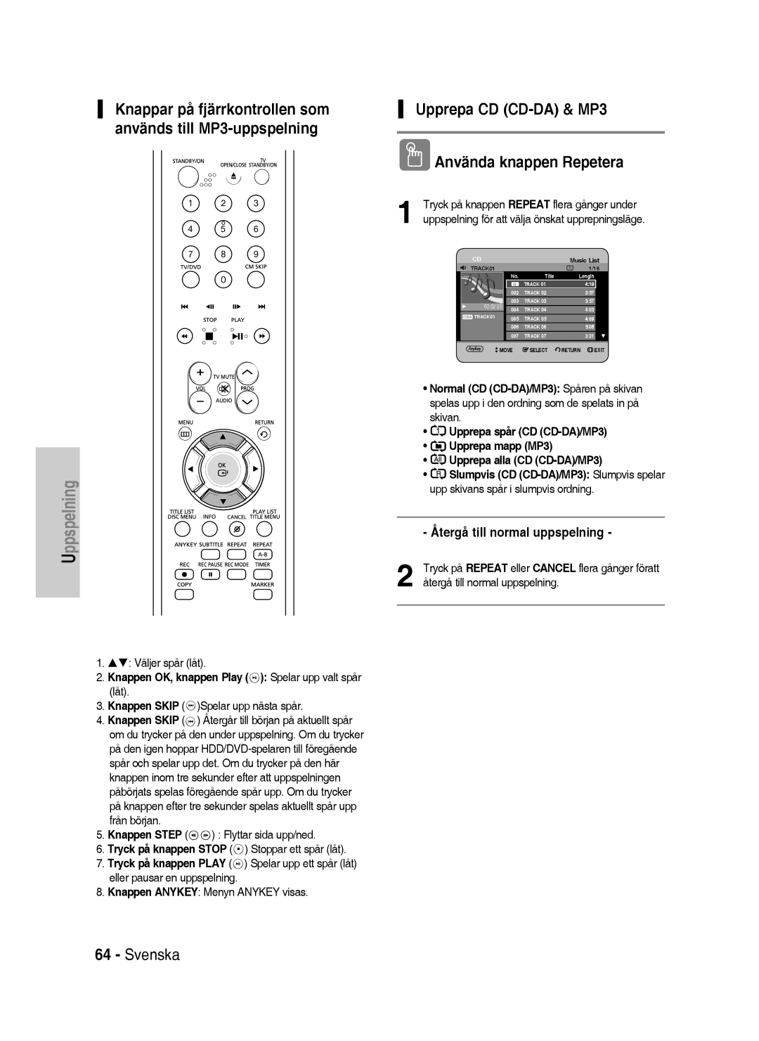 Samsung DVD-HR737/XEE Återgå till normal uppspelning, Väljer spår låt, Knappen OK, knappen Play Spelar upp valt spår låt 