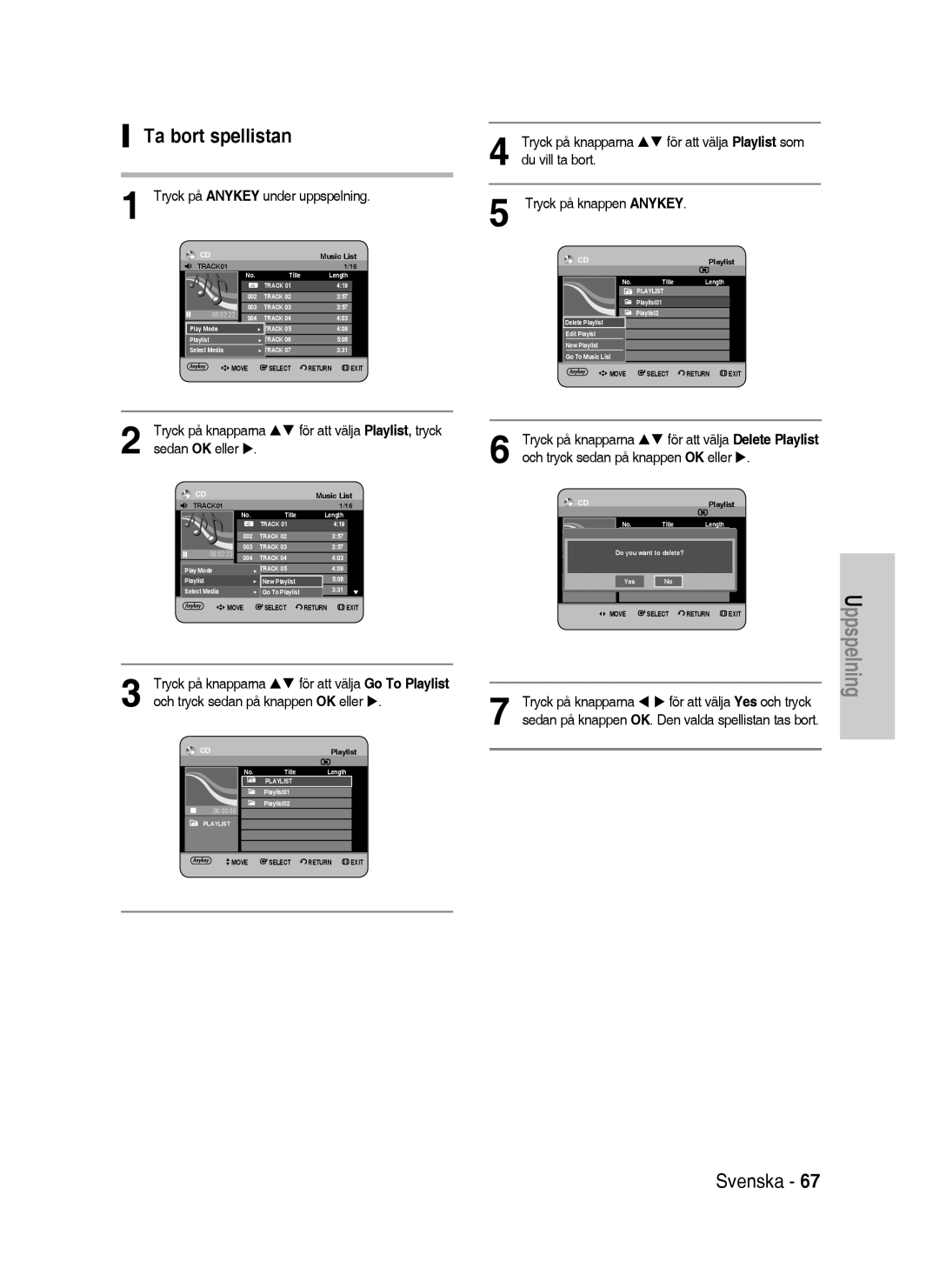 Samsung DVD-HR737/XEE manual Ta bort spellistan, Du vill ta bort Tryck på knappen Anykey, För att välja Playlist som 