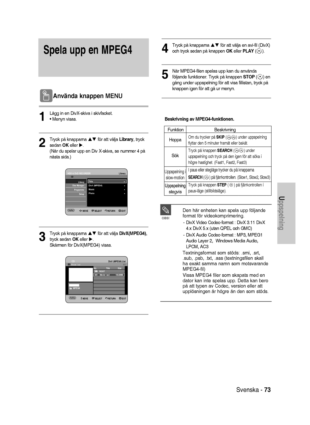 Samsung DVD-HR737/XEE manual Spela upp en MPEG4, Använda knappen Menu, Lägg in en DivX-skiva i skivfacket, Beskrivning 