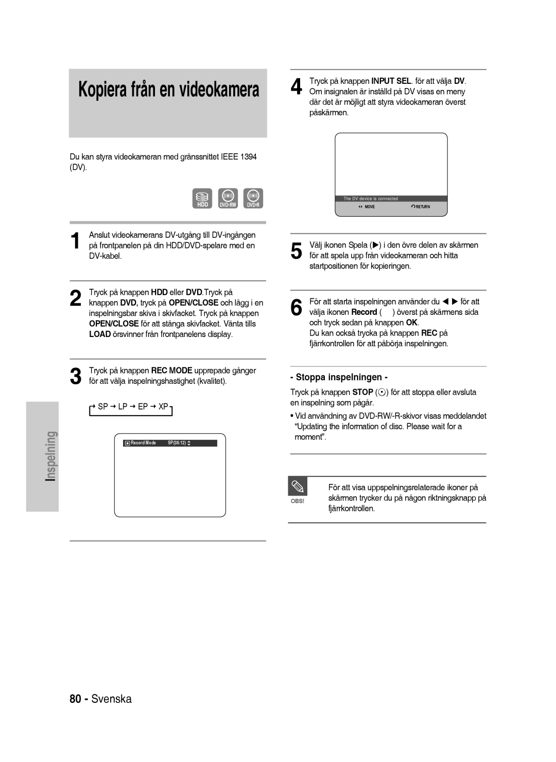 Samsung DVD-P390/XEE manual Du kan styra videokameran med gränssnittet Ieee 1394 DV, Startpositionen för kopieringen 