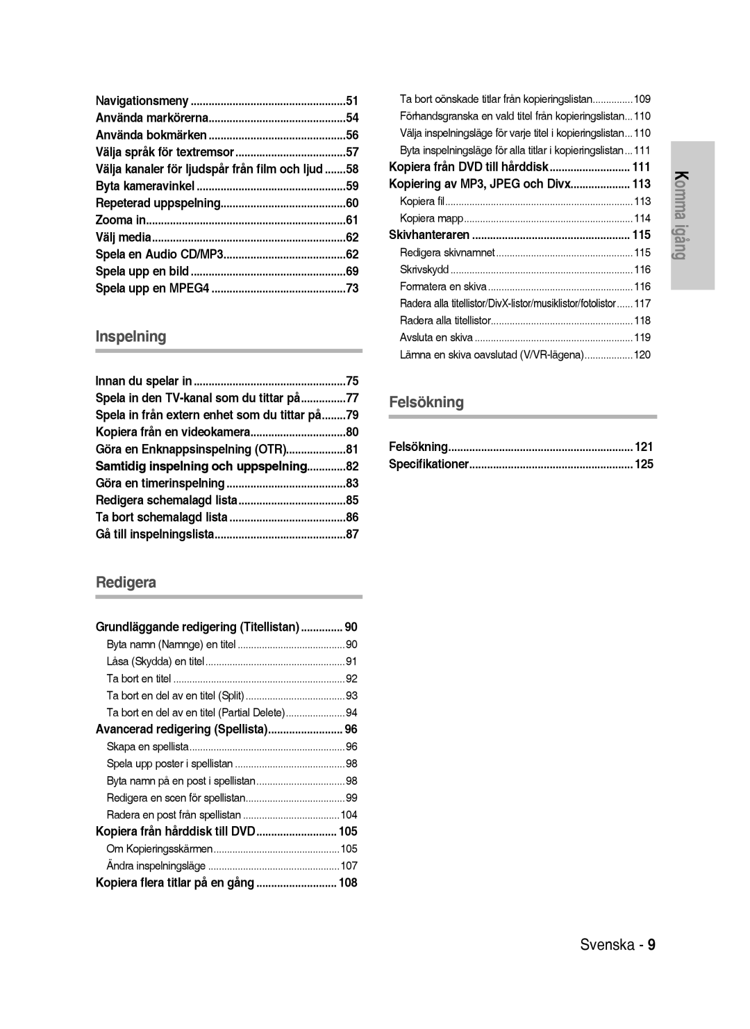 Samsung DVD-HR735/XEE Samtidig inspelning och uppspelning, Kopiera från hårddisk till DVD, Kopiera från DVD till hårddisk 