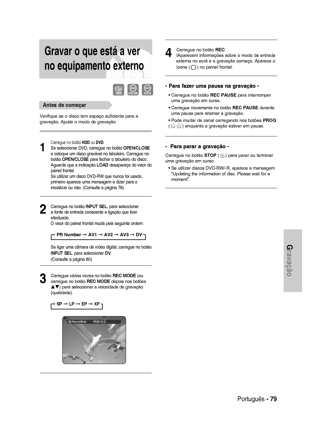 Samsung DVD-HR735/XEH, DVD-HR735/XEG, DVD-HR737/XEG, DVD-HR735/XEB, DVD-HR737/XEB Antes de começar, PR Number AV1 AV2 AV3 DV 