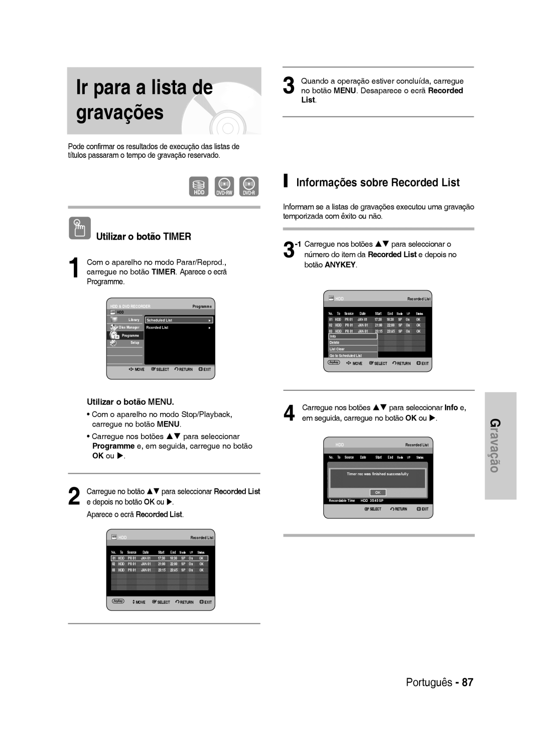 Samsung DVD-HR737/EUR, DVD-HR735/XEG, DVD-HR737/XEG manual Ir para a lista de gravações, Informações sobre Recorded List 