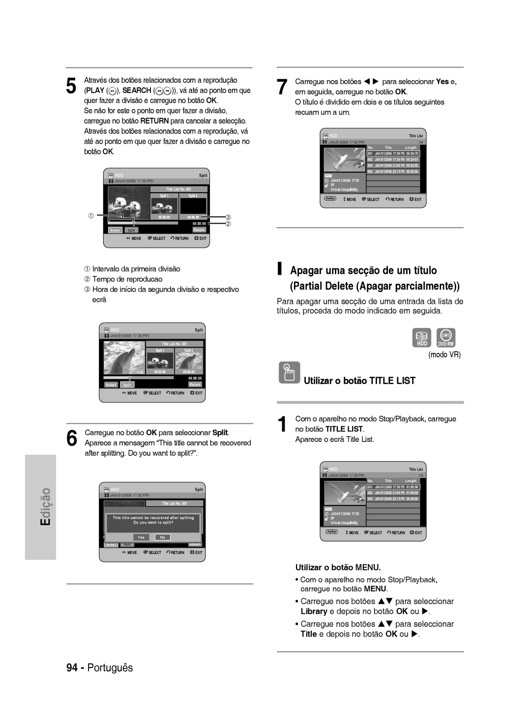 Samsung DVD-HR735/XEU Carregue no botão OK para seleccionar Split, After splitting. Do you want to split?, Recuam um a um 