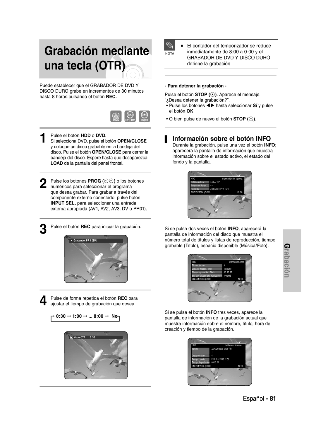 Samsung DVD-HR735/XEF Grabación mediante una tecla OTR, Información sobre el botón Info, Inmediatamente de 800 a 000 y el 