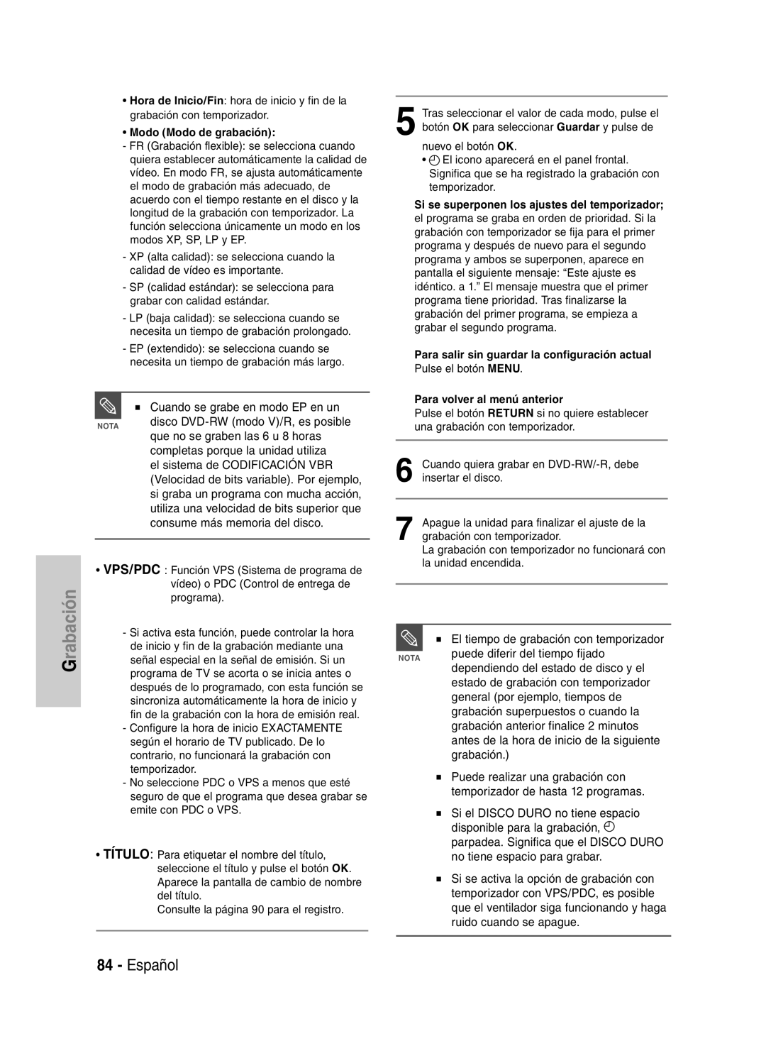 Samsung DVD-HR735/XEE, DVD-HR735/XEG manual Puede diferir del tiempo fijado, Dependiendo del estado de disco y el, Grabación 