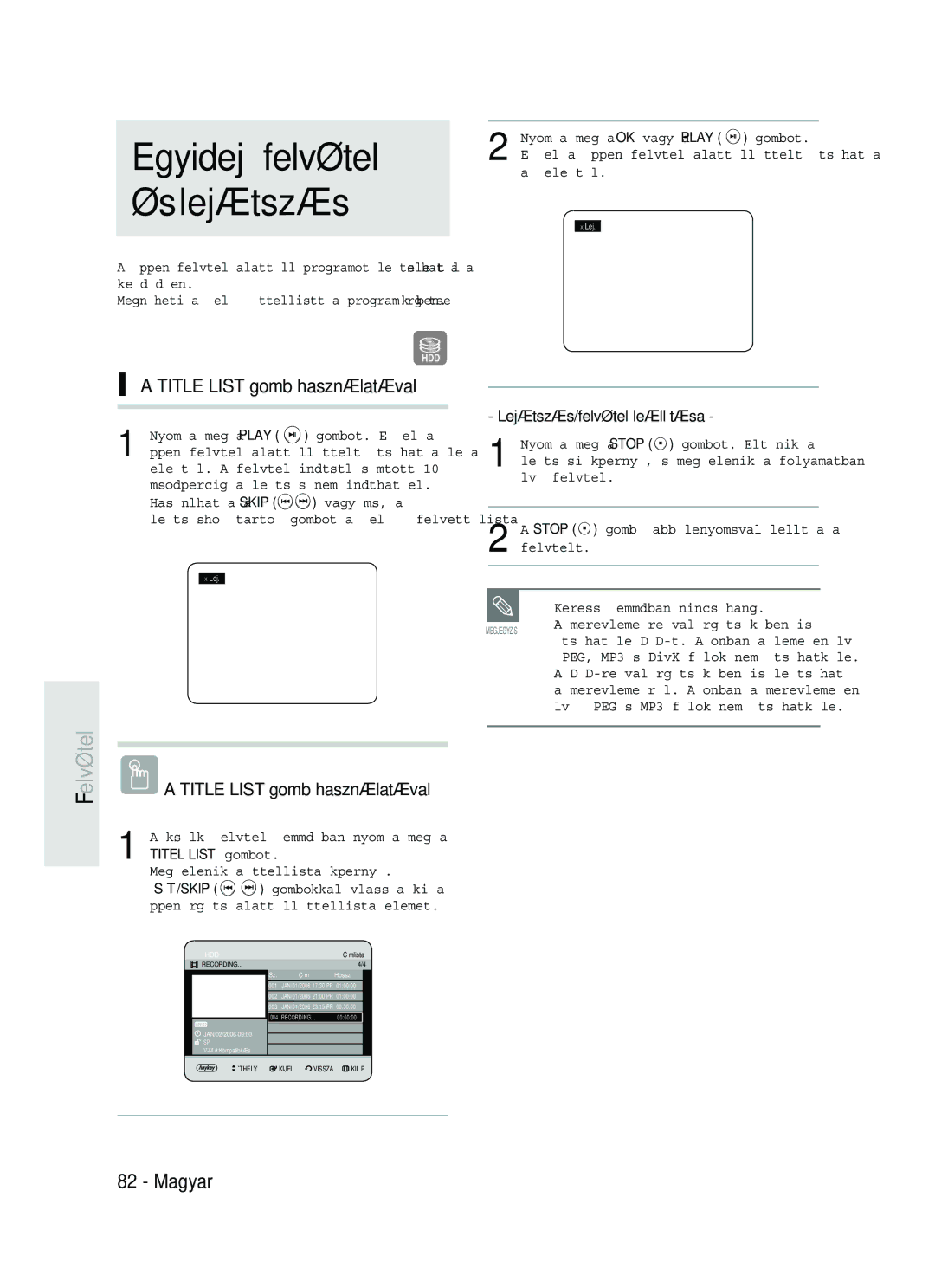 Samsung DVD-HR735/XEH, DVD-HR737/XEH manual Egyidejı felvétel És lejátszás, Title List gomb használatával 