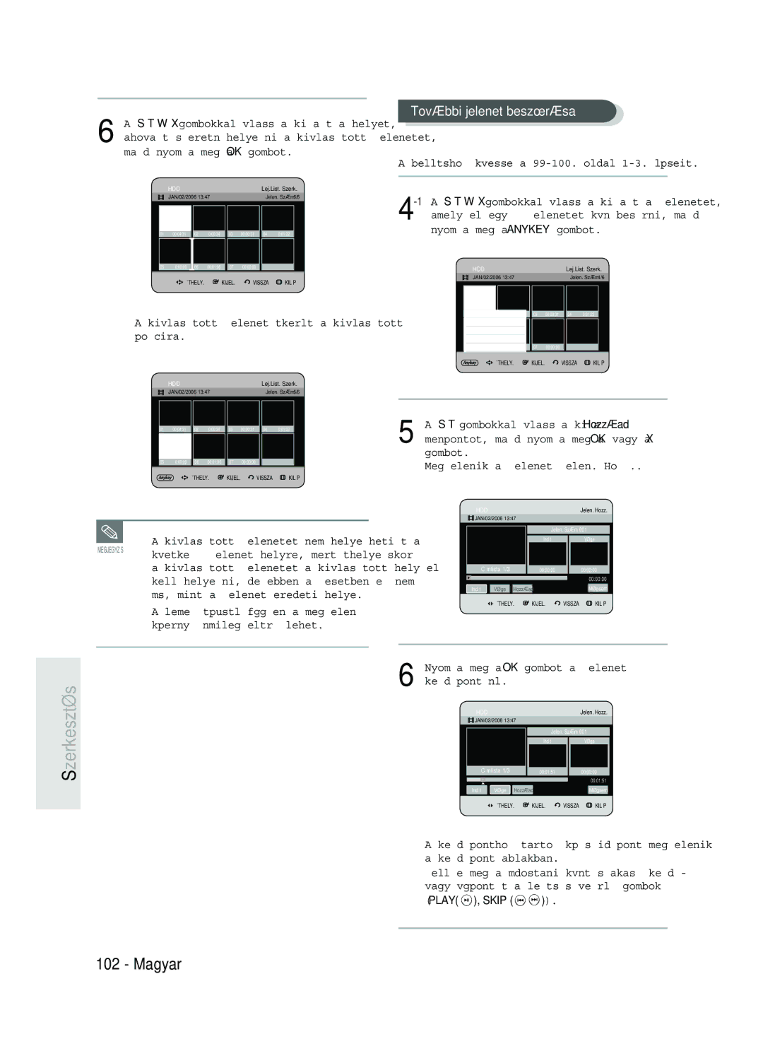 Samsung DVD-HR735/XEH, DVD-HR737/XEH manual Kiválasztott jelenet átkerült a kiválasztott pozícióra 