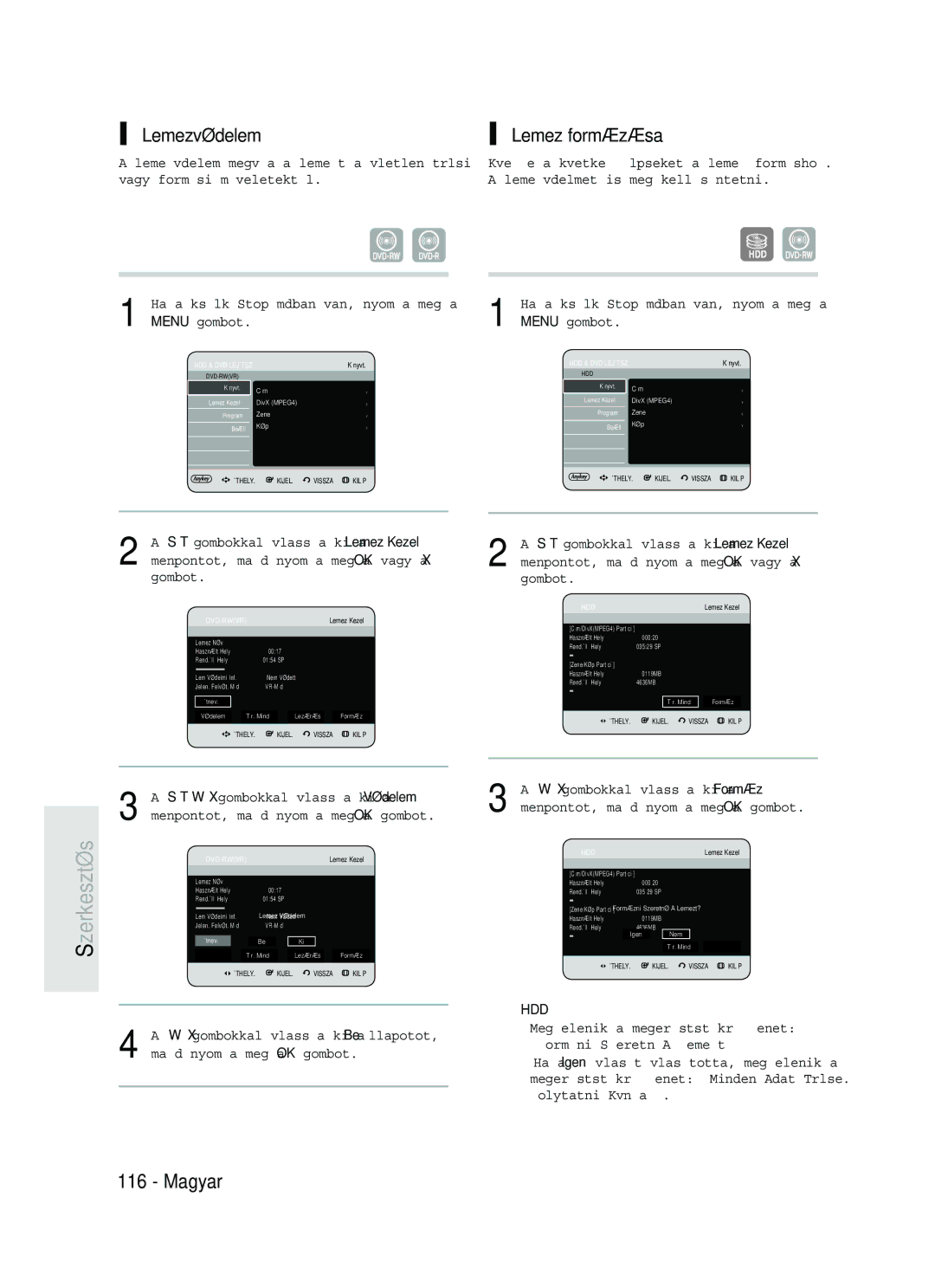 Samsung DVD-HR735/XEH, DVD-HR737/XEH manual Lemezvédelem, Lemez formázása, Gombokkal válassza ki az Lemez KezelŒ 