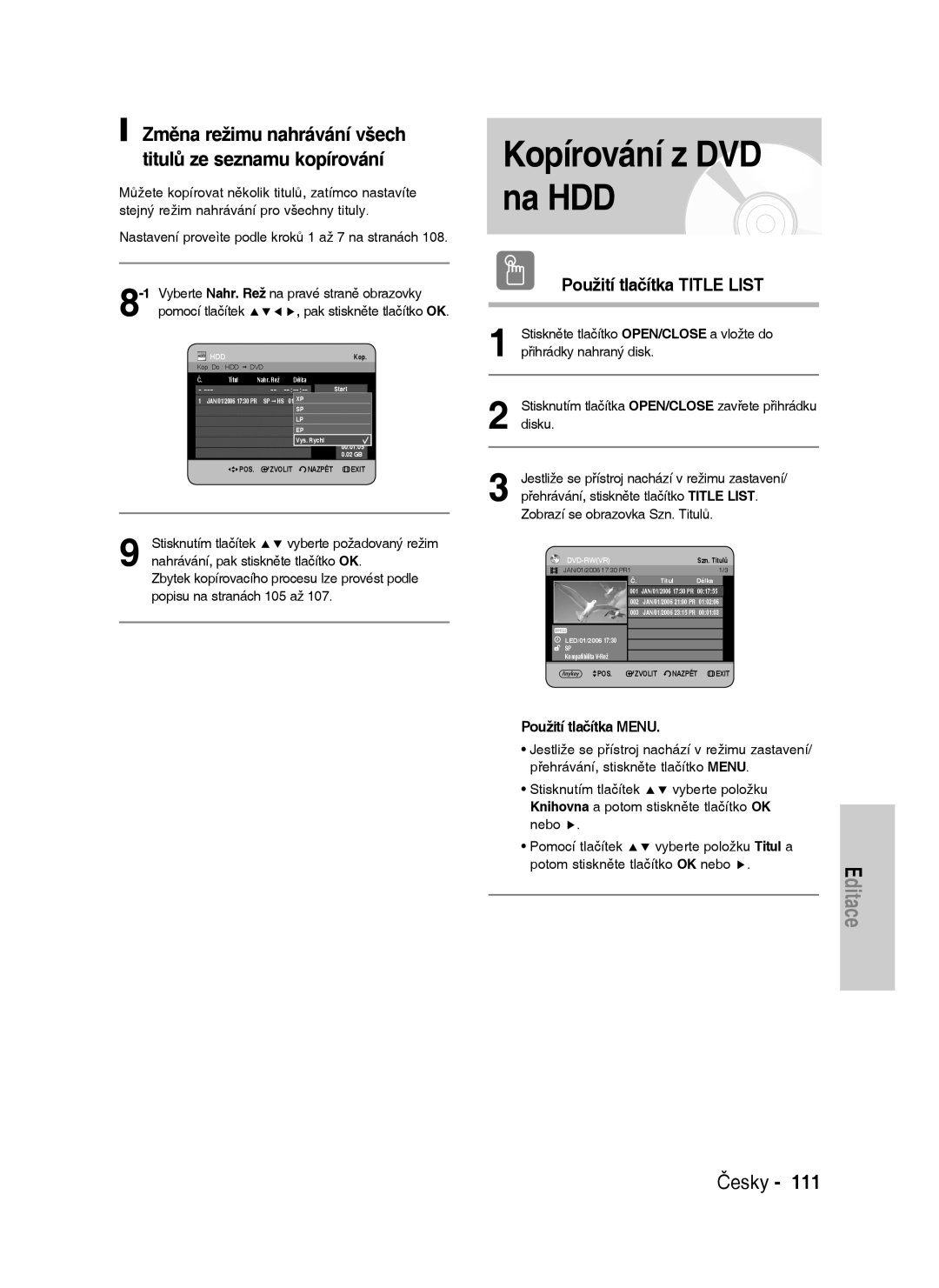 Samsung DVD-HR735/XEH, DVD-HR737/XEH Kopírování z DVD na HDD, Změna režimu nahrávání všech titulů ze seznamu kopírování 