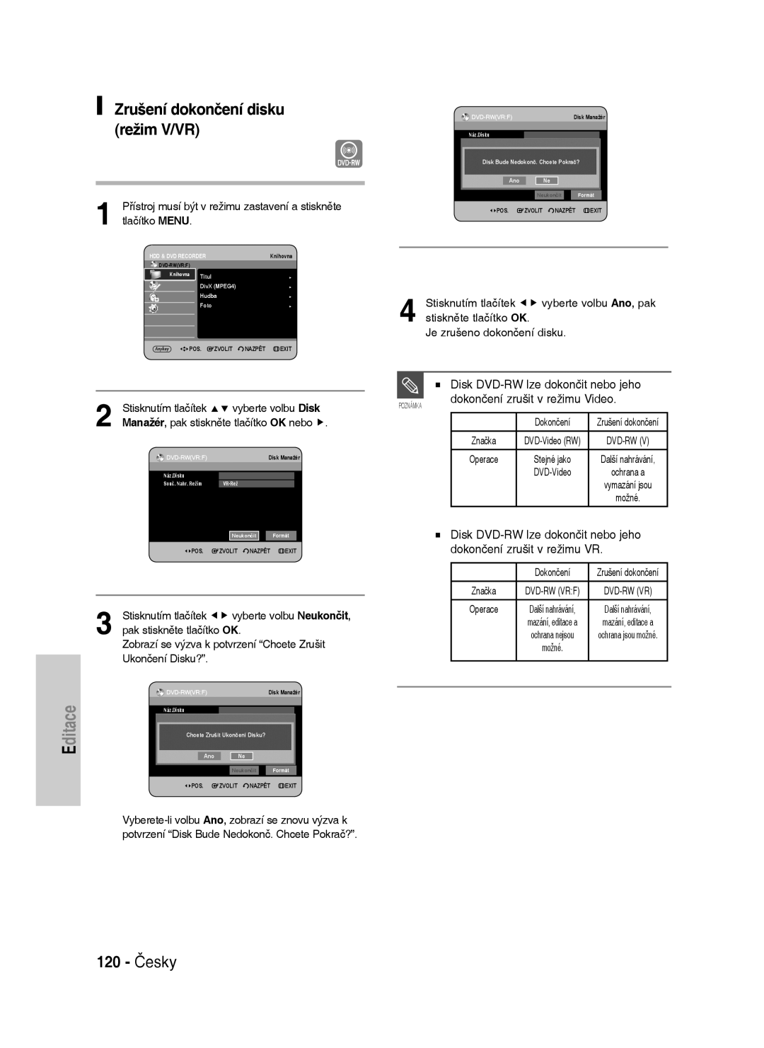 Samsung DVD-HR737/XEH, DVD-HR735/XEH manual Zrušení dokončení disku režim V/VR, 120 Česky, Dokončení zrušit v režimu Video 