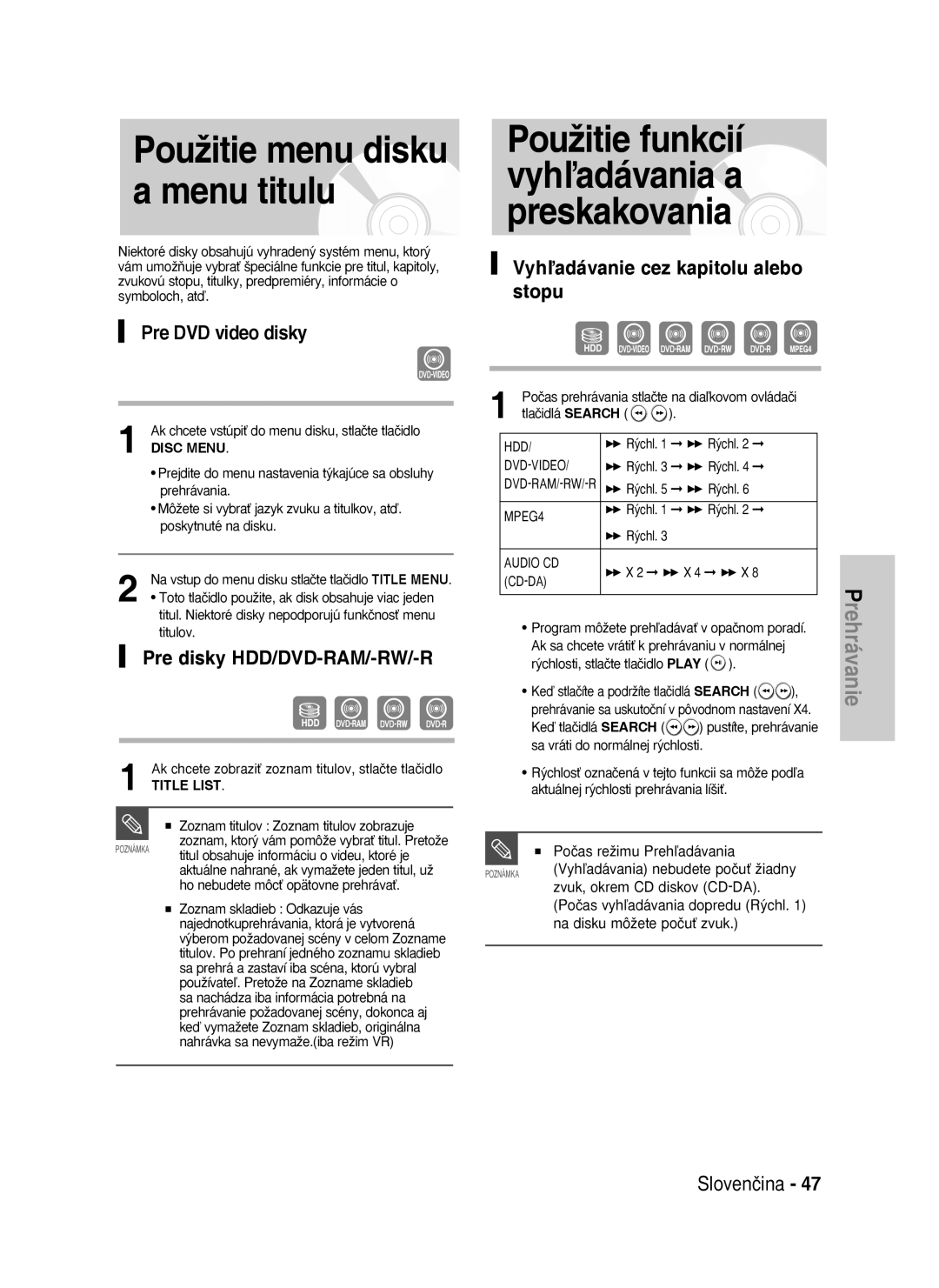 Samsung DVD-HR737/XEH manual Pre DVD video disky, Pre disky HDD/DVD-RAM/-RW/-R, Vyhľadávanie cez kapitolu alebo stopu 