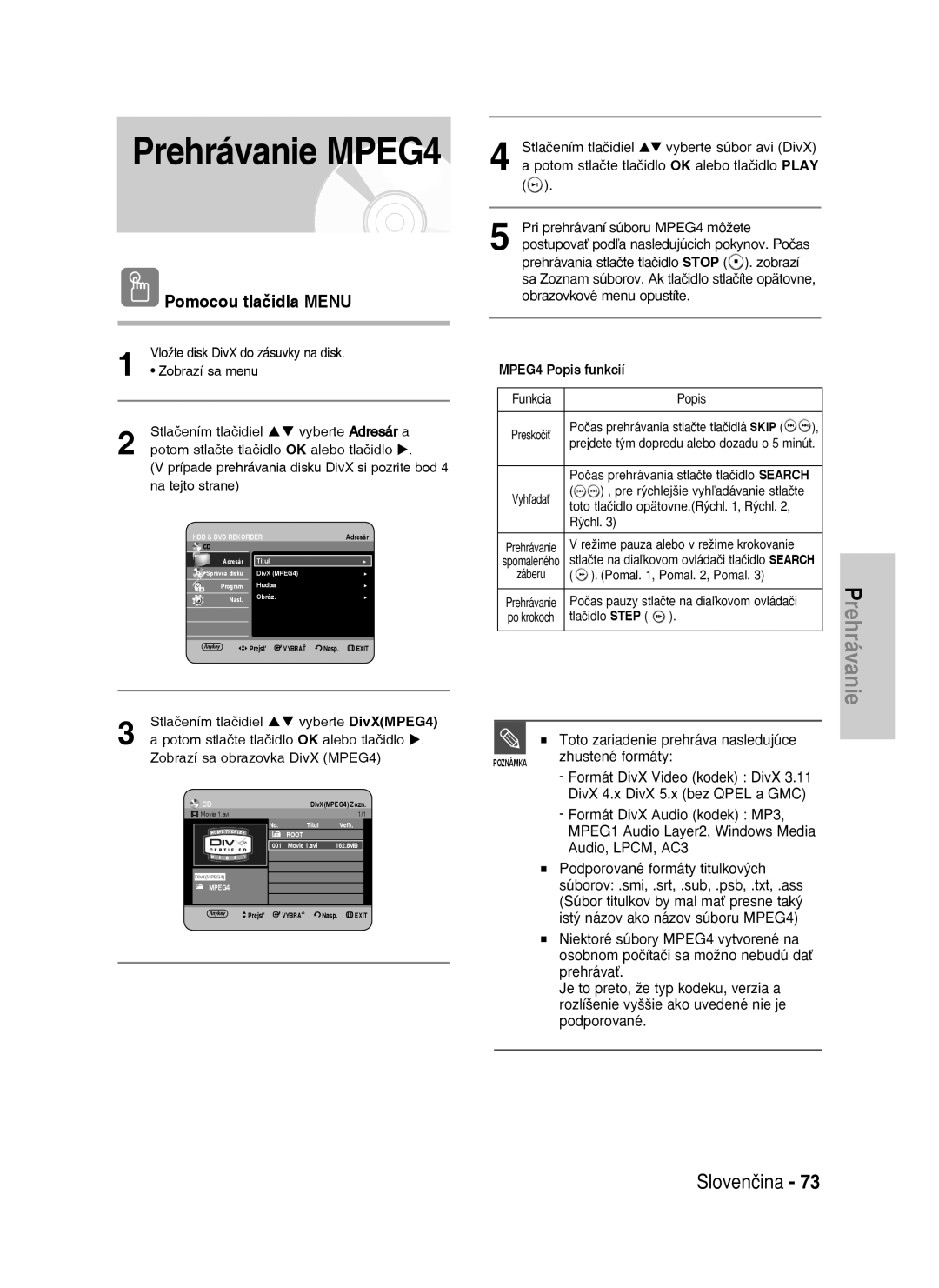 Samsung DVD-HR737/XEH Prehrávanie MPEG4, Pomocou tlačidla Menu, MPEG4 Popis funkcií, Toto zariadenie prehráva nasledujúce 