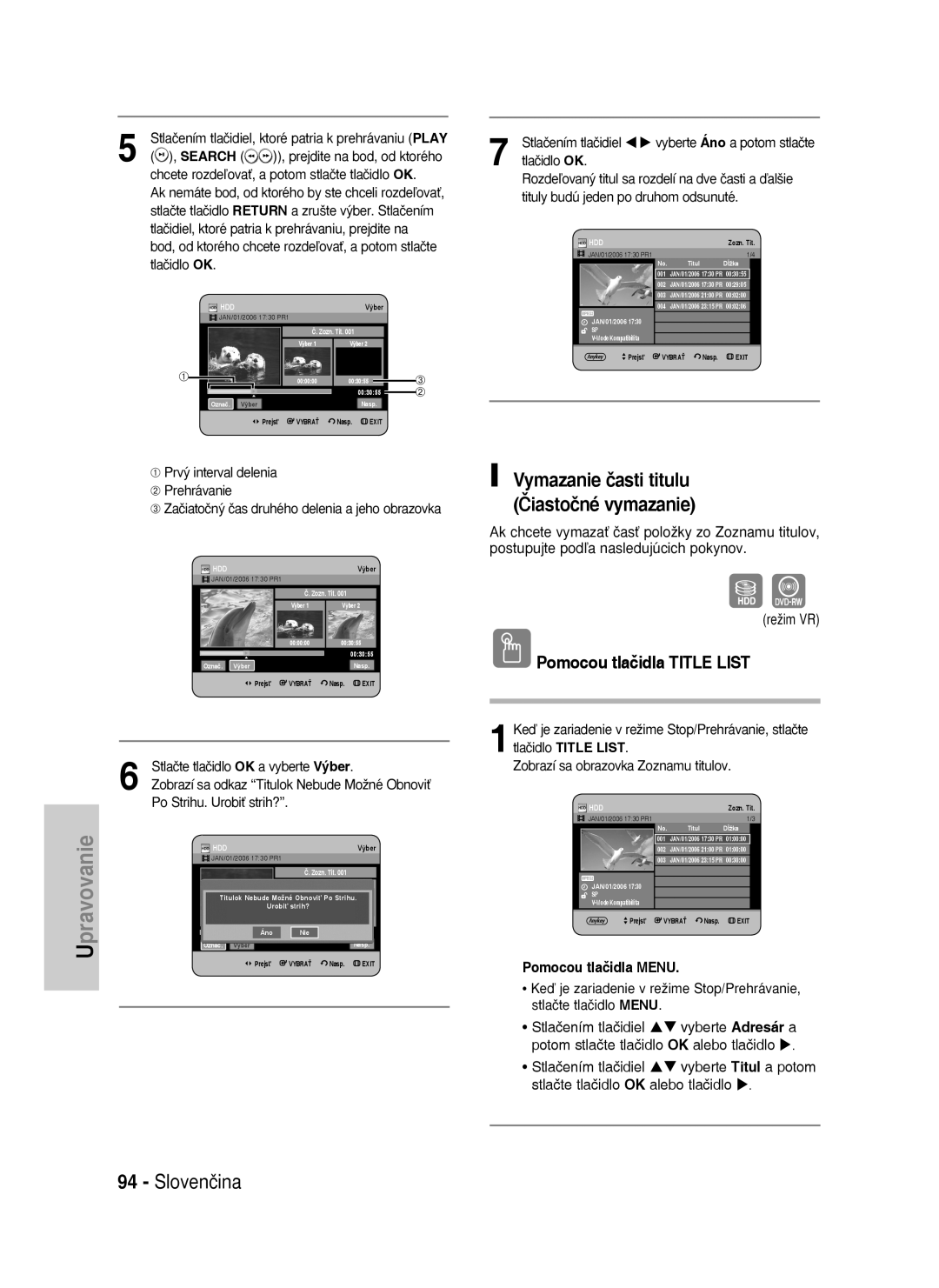 Samsung DVD-HR735/XEH manual Vymazanie časti titulu Čiastočné vymazanie, Search, Stlaãte tlaãidlo OK a vyberte Výber 