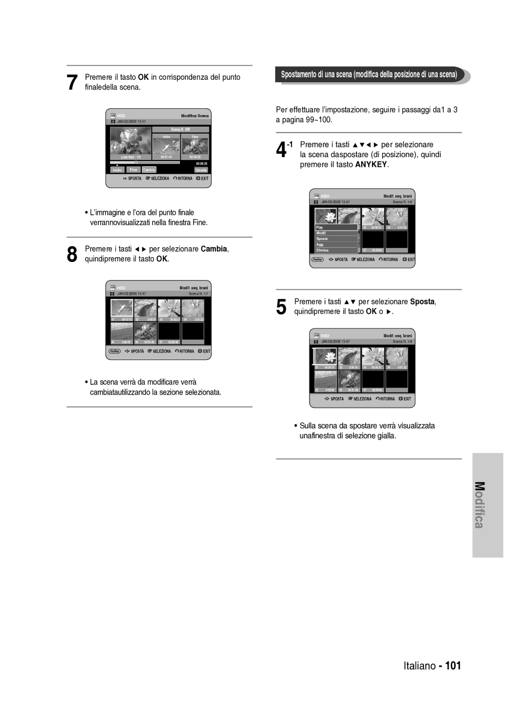 Samsung DVD-HR737/XET manual La scena daspostare di posizione, quindi, Premere il tasto Anykey, Per selezionare Sposta 