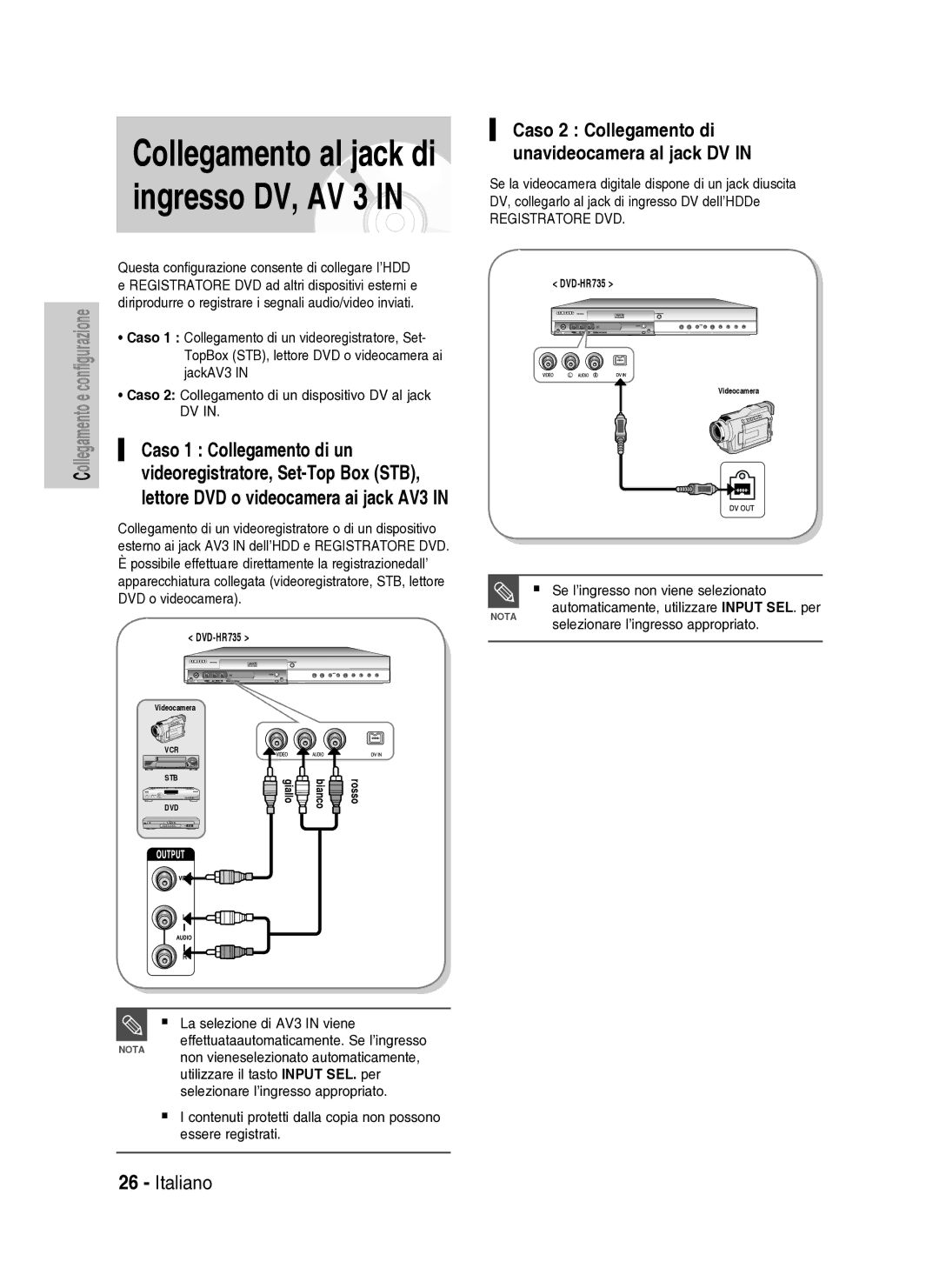 Samsung DVD-HR737/XET Videoregistratore, Set-Top Box STB, Caso 1 Collegamento di un, Lettore DVD o videocamera ai jack AV3 