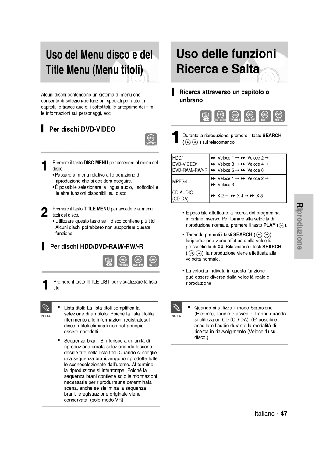 Samsung DVD-HR737/XET manual Uso delle funzioni Ricerca e Salta, Per dischi DVD-VIDEO, Per dischi HDD/DVD-RAM/-RW/-R 